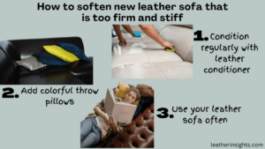 softening leather sofa that is too stiff