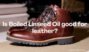 Is boiled linseed oil good for leather?