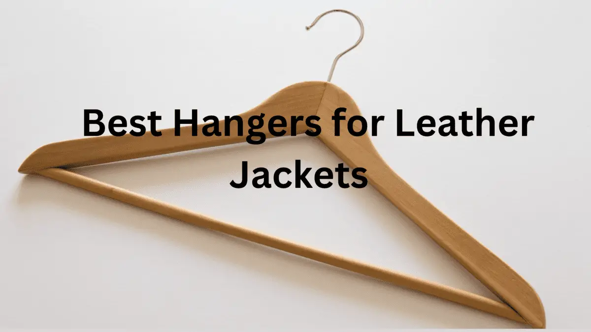best hangers for leather jackets